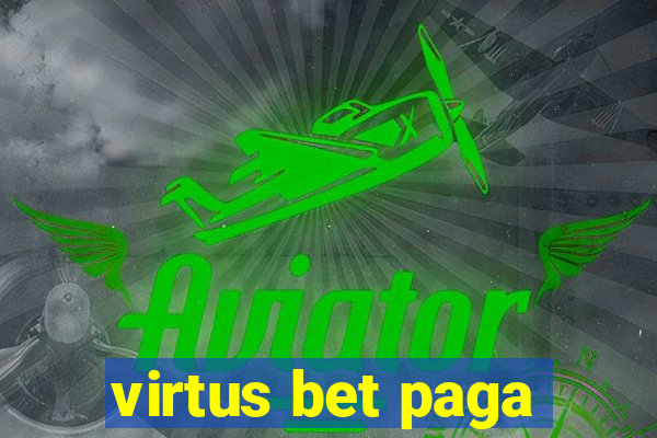 virtus bet paga